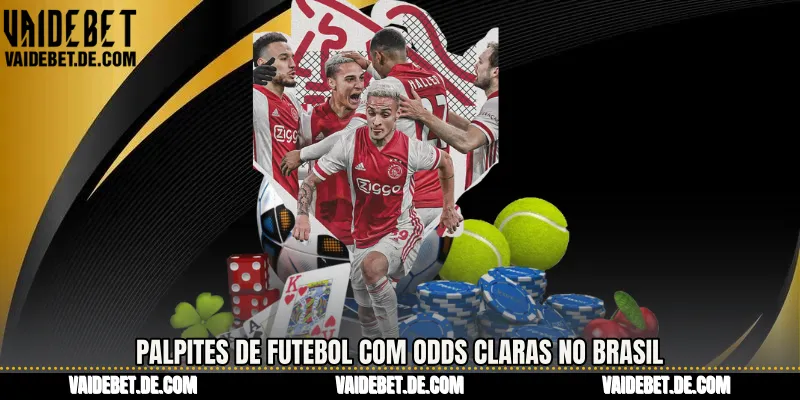Palpites de Futebol com odds claras no Brasil